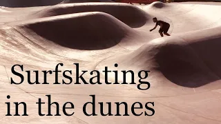 Surfskating in the Dunes of Stockwell Skatepark