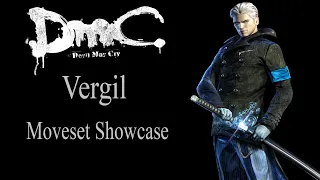 【DmC: Devil May Cry】Vergil All Yamato's Moveset & Abilities Showcase