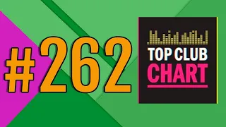 Top Club Chart #262 - Top 25 Dance Tracks (25.04.2020)