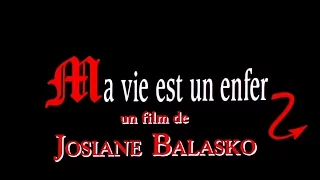 Ma Vie Est Un Enfer - Bande Annonce