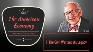 American Economy and the End of Laissez-Faire - 1 of 13 - The Civil War and Its Legacy