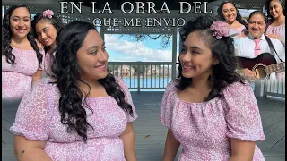 LAS HERMANAS CAMPOS: En La Obra Del Que Me Envió