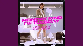 Monday Kind of Tuesday (VIP Mix)