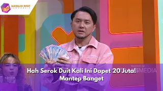 Hah Serok Duit Kali Ini Dapet 20 Juta! Mantep Banget | DREAM BOX INDONESIA (27/5/24) P3