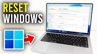 How To Reset Windows 11 To Factory Settings - Full Guide