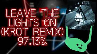 Beat Saber | Meiko - Leave The Lights On (KROT Remix) | FC 97.13%