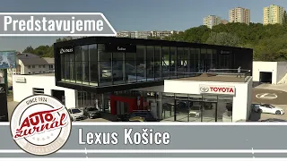 Lexus Košice (Auto - Valas Group): Boli sme v najväčšom a najnovšom showroome Lexus na Slovensku