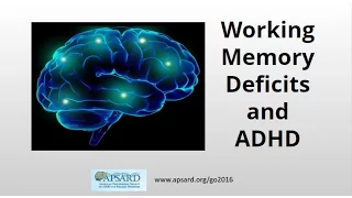 Working Memory Deficits and ADHD , ADHD in Adults