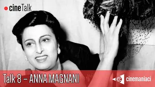 Cinetalk 8: Anna Magnani