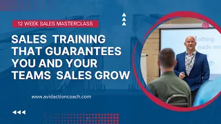 12 Weeks Sales Masterclass - Training and Coaching to BE Great!