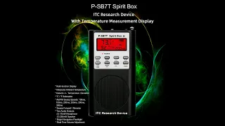 The New 2023 Version of the P-SB7T Spirit Box