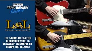 LSL T-Bone Alder/Rosewood FB VS Swamp Ash/Maple FB Telecaster Review (No Talking)