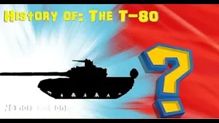 History of the: T-80 Tank