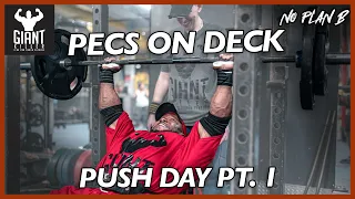 PECS ON DECK | Push Day Pt.  1