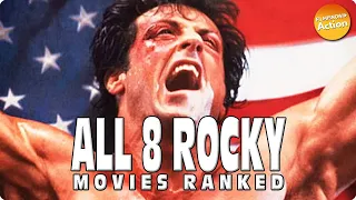 ROCKY - ALL 8 MOVIES RANKED FROM WORST TO BEST (Rocky-Creed 2)