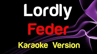 🎤 Feder - Lordly (Karaoke Version) - King Of Karaoke