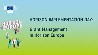 Horizon Implementation Day: Grant Management in Horizon Europe (24 October 2023)