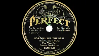 1934 Van Eps Dance Orchestra - Nothing But The Best (Howard Phillips, vocal)