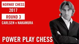 Norway Chess 2017 Round 3 Carlsen v Nakamura