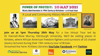 Power of Protest: Black Abolitionists in 19th Century Kirklees - a virtual tour