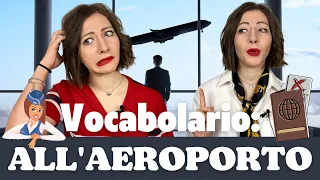 Parole ed ESPRESSIONI da usare in un AEROPORTO italiano: Dialogo REALE per imparare lingua italiana!