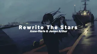 Rewrite The Stars - Anne-Marie & James Arthur (speed up)