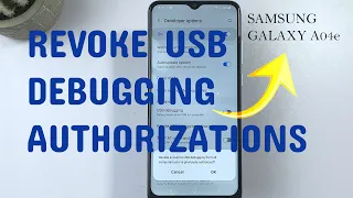 How to Revoke USB Debugging Authorizations on Samsung Galaxy A04e