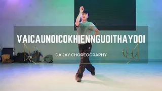 vaicaunoicokhiennguoithaydoi - GREY D x tlinh | Da Jay Choreography | UC Dance Space
