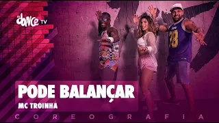 Pode Balançar - Mc Troinha | FitDance TV (Coreografia) Dance Video