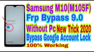 Samsung M10(M105F)9.0 Frp Unlock 2020 Without Pc||Bypass Google Account 100% Working By Tech Babul