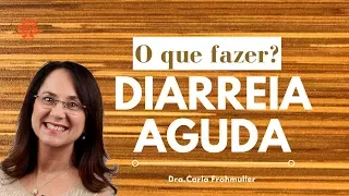 DIARREIA AGUDA - Como parar? O que comer? Dica para Hipertensos e Diabéticos!