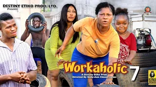 WORKAHOLIC 7 - DESTINY ETIKO, EBUBE OBIO, ZICSALOMA 2023 Latest Nigerian Nollywood Movie