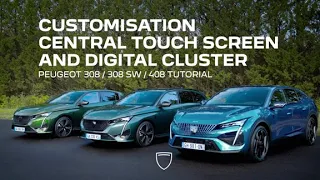 PEUGEOT 308 / 308 SW / 408 | Tutorial | Central touch screen & digital cluster customisation