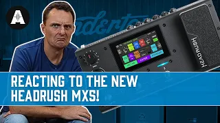 Reacting to the NEW HeadRush MX5! - The Ultimate All-In-One Pedalboard?!