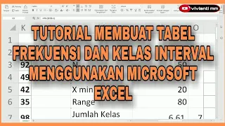 TUTORIAL MEMBUAT TABEL FREKUENSI DAN KELAS INTERVAL MENGGUNAKAN MICROSOFT EXCEL