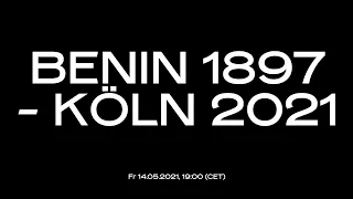 BENIN 1897 - KÖLN 2021 / Discussion / Andreas Görgen, Dan Hicks, Peju Layiwola, Nanette Snoep