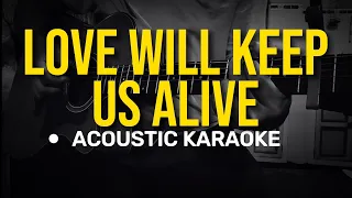 Love will keep us alive - The Eagles (Acoustic Karaoke)