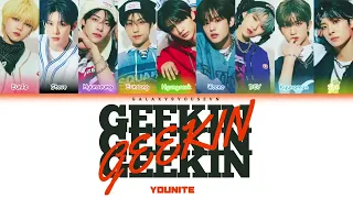 YOUNITE (유나이트) - GEEKIN (HAN/ROM/ENG color coded lyrics)