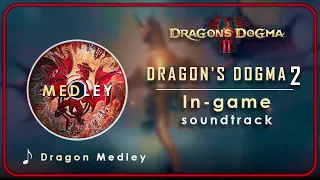 Dragon's Dogma 2 OST : Battle - Dragon | Medley