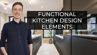 Functional Kitchen Design Elements | Practical Top Tips