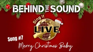 Sing it Live: BEHIND THE SOUND [Merry Christmas Baby - Cee Lo Green Feat. Rod Stewart]