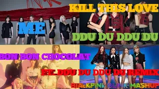 BLACKPINK CLC EVERGLOW MASHUP KILL THIS LOVE X ME X DDU DU DDU DU X BON BON CHOCOLAT (FT.DDDD REMIX)