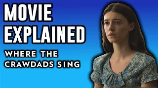 Where the Crawdads Sing Explained | Ending Explained