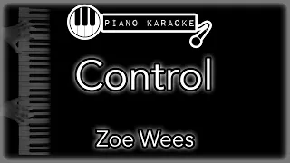 Control - Zoe Wees - Piano Karaoke Instrumental