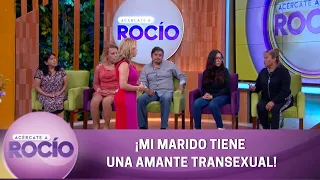 Mi marido tiene una amante transexual. | Programa del 8 de junio 2022 | Acércate a Rocío.
