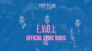 Ann Marie - E.V.O.L [Official Lyric Video]