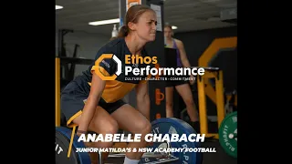 Anabelle Australian Matildas Athlete - Why Ethos Has Been A Big Part of Her Success on the Field
