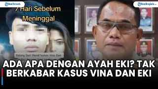 🔴LIVE : Ada Apa Dengan Ayah Eki ? Pelaku Kasus Vina Dan Anaknya di Cirebon Sudah Ditangkap