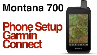 Garmin Montana 700 700i 750i - How To Pair Smartphone via Bluetooth And Sync Garmin Connect