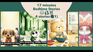 17 minutes Bedtime Stories😊🐶🐰 4 stories❤️ 1